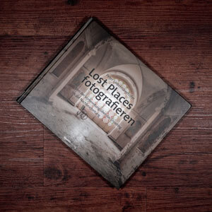 Fotobuch-Regal.de - Rezension: Peter Untermaierhofer - Lost Places fotografieren